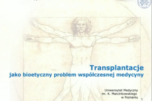 Transplantacje, jako bioetyczny problem współczesnej medycyny